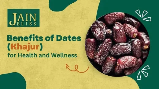 JBA 33 - Benefits of Dates (Khajur) for Health and Wellness