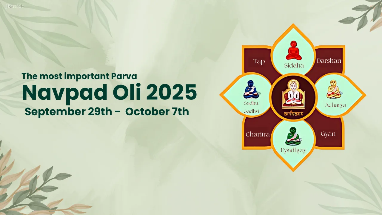 Jain festivals — Navpad Oli, Paryushan, Mahavir Jayanti and sacred observances