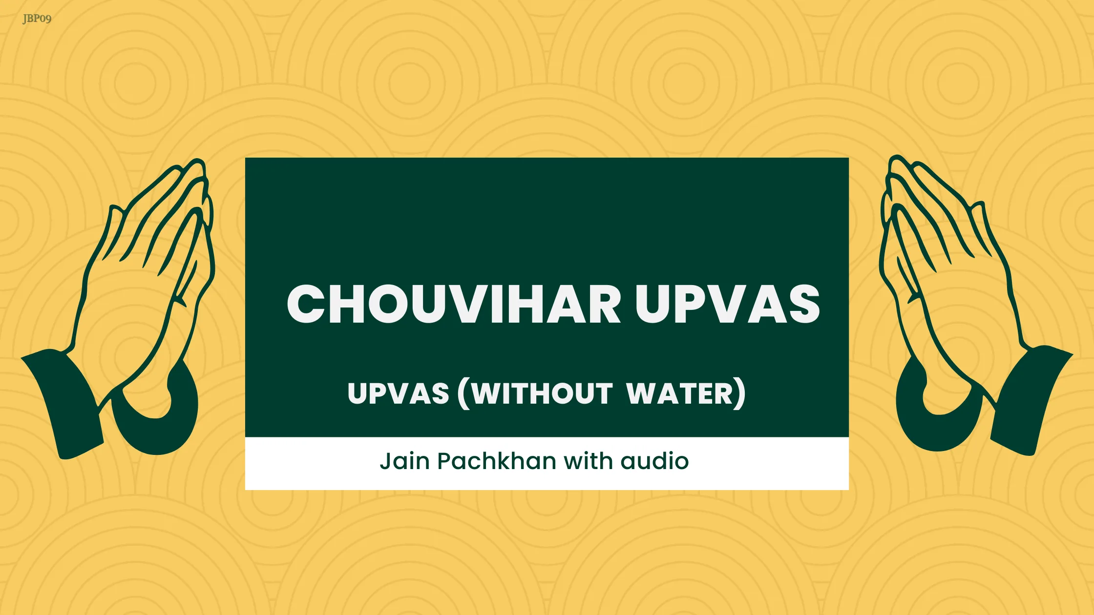 JBP 09 - Chouvihar Upvas Pachakhan