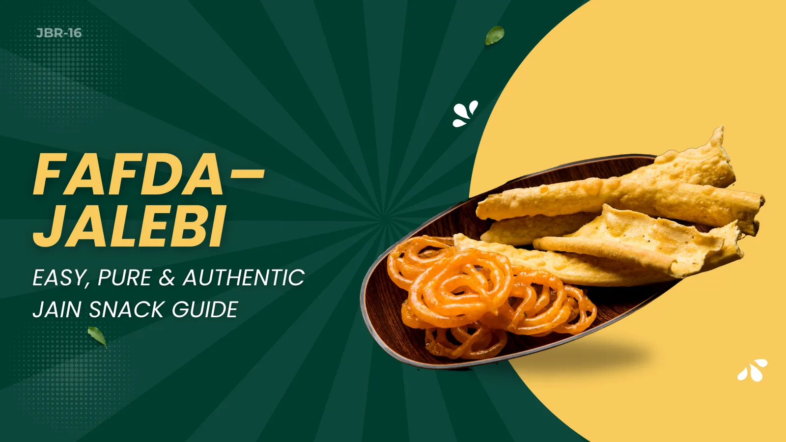 JBR 16 - Jain Fafda: Jalebi Recipe | Easy, Pure & Authentic Jain Snack Guide
