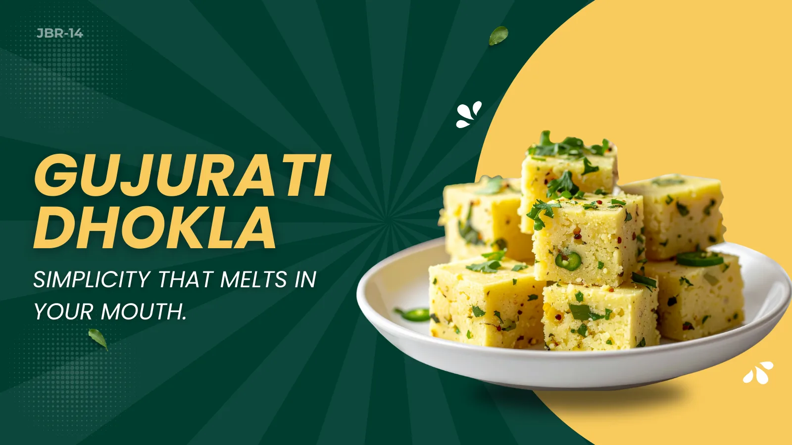 JBR 14 - Jain Gujarati Dhokla: The Simplicity That Melts in Your Mouth