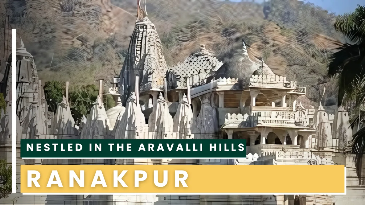 JBT 06 - Ranakpur Jain Temple Rajasthan – Marvel of Marble and Jain Architecture