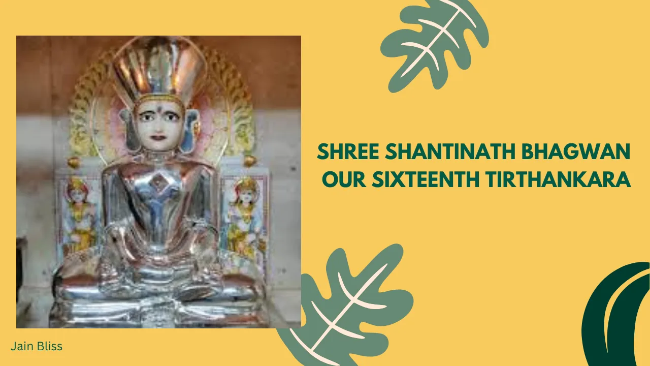 JBTH 16 - Shree Shantinatha Bhagwan - The Sixteenth Tirthankara of Jainism