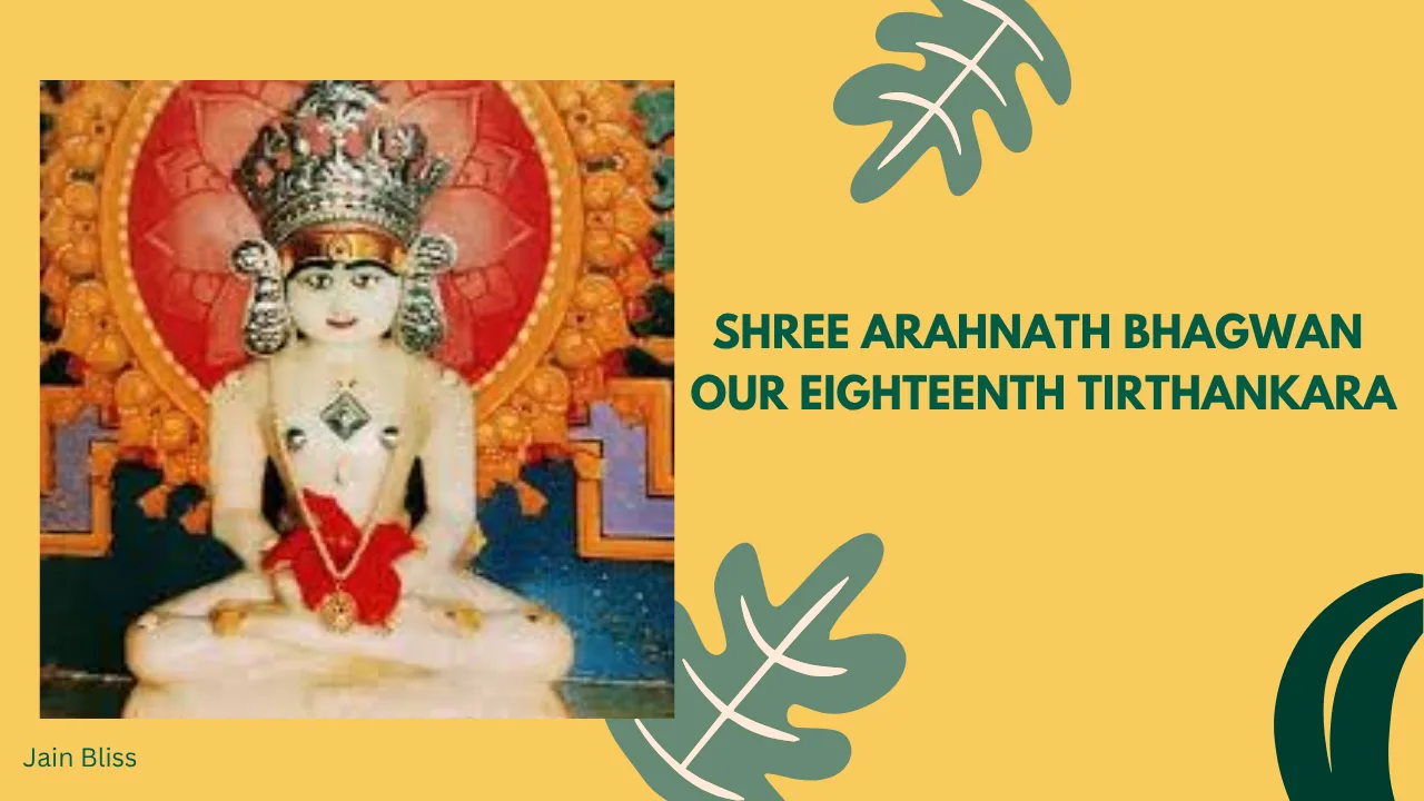 JBTH 18 - Shree Arnath Bhagwan - The Eighteenth Tirthankara