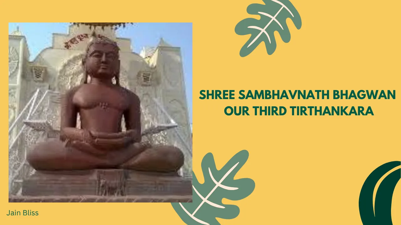 JBTH 03 - Shree Sambhavanatha Bhagwan – The Third Tirthankara of Jainism